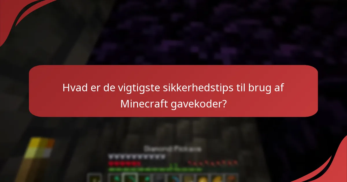 Hvilke almindelige svindelnumre skal jeg undgå, når jeg bruger Minecraft gavekoder?
