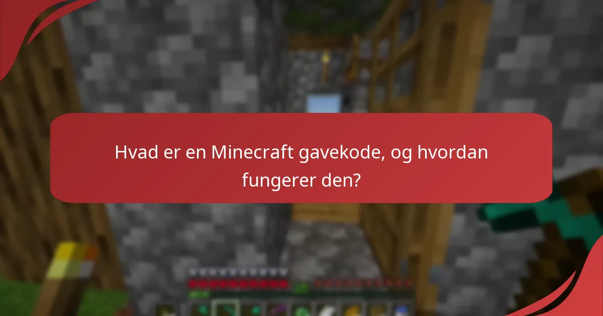 Hvordan indløser jeg en Minecraft gavekode?
