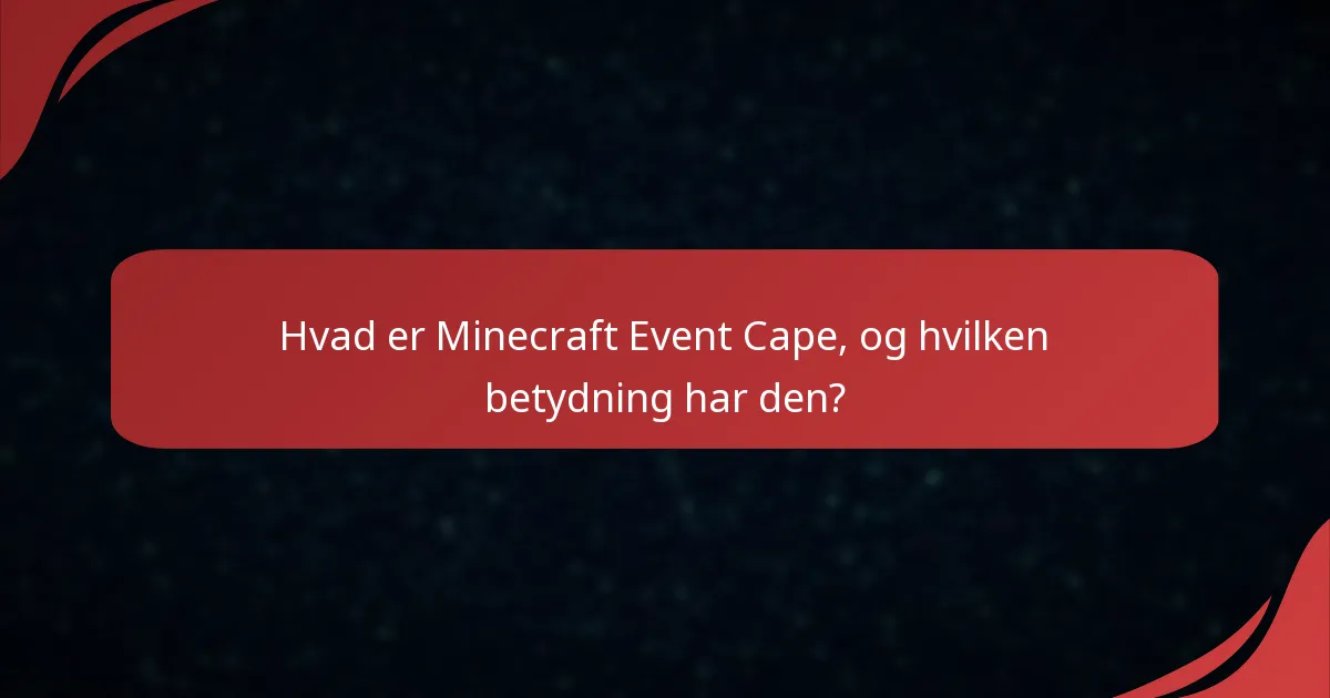 Hvordan kan spillere indløse Minecraft Event Cape?
