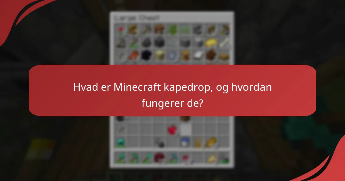 Hvilke almindelige problemer oplever spillere med kapedrop?