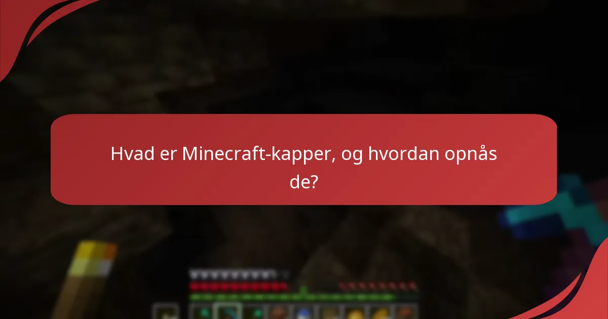 Hvordan kan jeg give en Minecraft-kappe som gave til en ven?