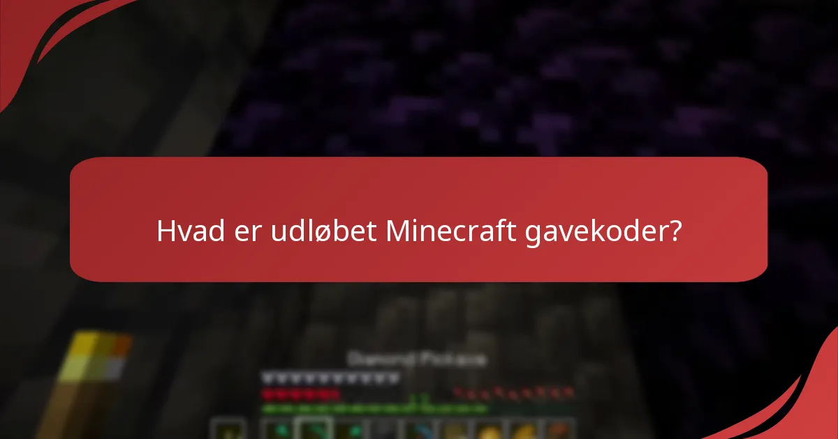 Hvordan kan jeg genvinde en udløbet Minecraft gavekode?