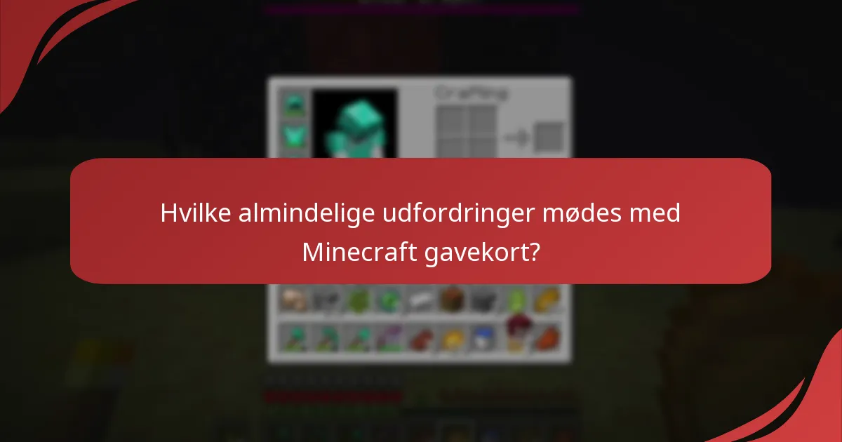Hvordan kontakter man kundeservice for problemer med Minecraft gavekort?