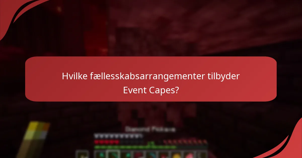 Hvilke belønninger kan opnås gennem fællesskabsarrangementer?