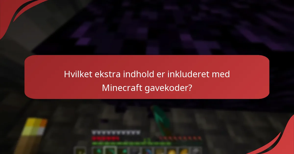Hvad er de ofte stillede spørgsmål om Minecraft gavekoder?