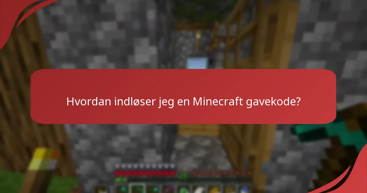 Hvad er tilgængeligheden af genstande, der kan indløses med Minecraft gavekoder?