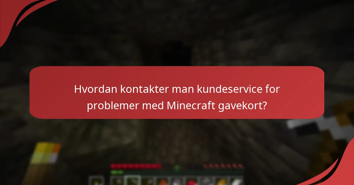 Hvilke almindelige udfordringer mødes med Minecraft gavekort?